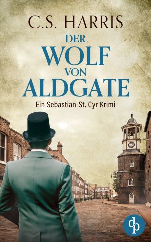 [Sebastian St. Cyr 08] • Der Wolf von Aldgate